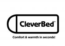 CleverBed Comfort & warmth in seconds!