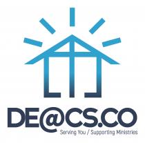 DE@CS.CO DEACS.CO deacs.co Serving You/Supporting Ministries