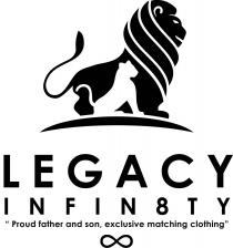 Legacy Infin8ty Proud father and son, exclusive matching clothing