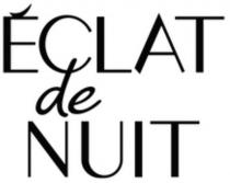 ÉCLAT de NUIT