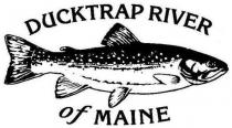 DUCKTRAP RIVER of MAINE