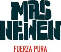 MAS NEWEN FUERZA PURA