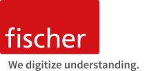 fischer - We digitize understanding.