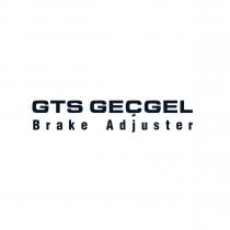 Gts geçgel brake adjuster