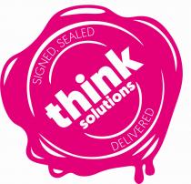 Think Solutions, signed, sealed, delivered