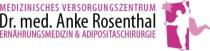 MEDIZINISCHES VERSORGUNGSZENTRUM Dr. med. Anke Rosenthal ERNÄHRUNGSMEDIZIN & ADIPOSITASCHIRURGIE