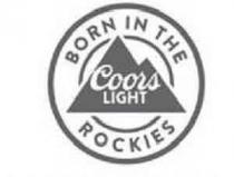 COORS LIGHT BORN IN THE ROCKIES