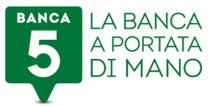 BANCA 5 LA BANCA A PORTATA DI MANO