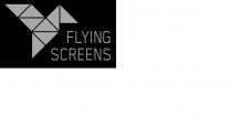 FLYING SCREENS