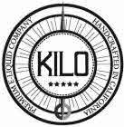 KILO PREMIUM E-LIQUID COMPANY HANDCRAFTED IN CALIFORNIA