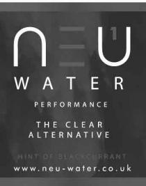 Neu Water Performance The Clear Alternative HINT OF BLACKCURRANT www.neu-water.co.uk