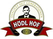 Hödl Hof - Qualität seit Generationen