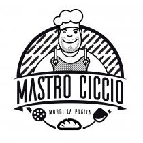 MASTRO CICCIO MORDI LA PUGLIA