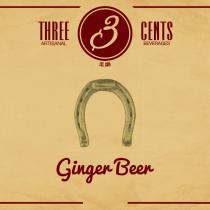 3 THREE CENTS ARTISANAL BEVERAGES Ginger Beer EST. 2014