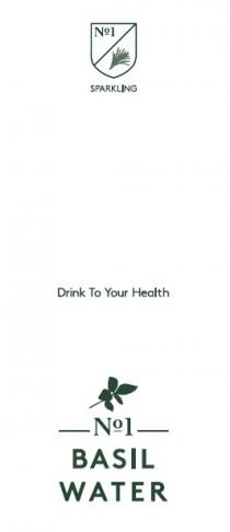 No 1 SPARKLING Drink To Your Health No 1 BASIL WATER