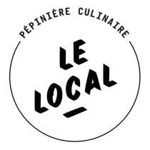 LE LOCAL PÉPINIÈRE CULINAIRE