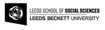 LEEDS SCHOOL OF SOCIAL SCIENCES LEEDS BECKETT UNIVERSITY