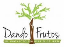 DANDO FRUTOS EL PROYECTO SOLIDARIO DE IREN