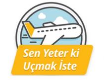Sen Yeter Ki Uçmak Iste