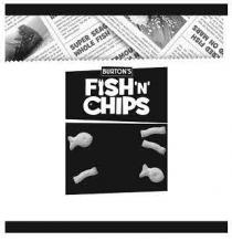 BURTON’S FISH ‘N’ CHIPS