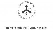 SEED TO SKIN BORGO SANTO PIETRO THE VITAMIN INFUSION SYSTEM 11 29