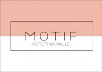 MOTIF MORE THAN WALLS