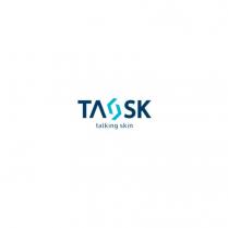 TASK TALKING SKIN