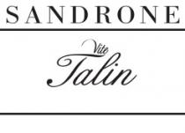 SANDRONE VITE TALIN