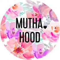 MUTHA HOOD