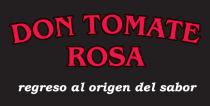 DON TOMATE ROSA REGRESO AL ORIGEN DEL SABOR