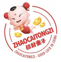 ZHAOCAITONGZI GOOD LUCK IN CHINA