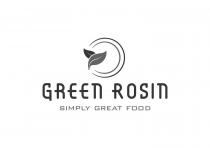 GREEN ROSIN SIMPLY GREAT FOOD