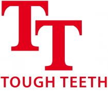 TT TOUGH TEETH