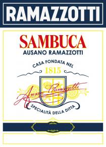 RAMAZZOTTI SAMBUCA AUSANO RAMAZZOTTI casa fondate nel 1815 specialita della ditta