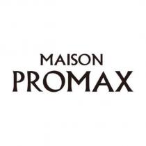 MAISON PROMAX