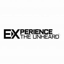 EXPERIENCE THE UNHEARD