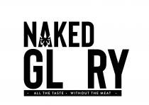 NAKED GL RY ALL THE TASTE WITHOUT THE MEAT