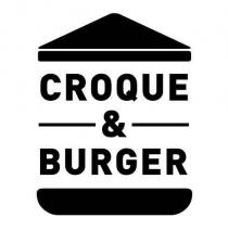 CROQUE & BURGER