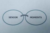 SENIOR MOMENTS