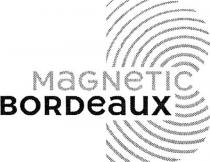 MAGNETIC BORDEAUX