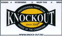 BOXING KICKBOXING MUAY THAI MMA PROFESSIONAL FIGHT GEAR KNOCKOUT since 2008 CHOICE OF THE CHAMPIONS WWW.KNOCK-OUT.RO