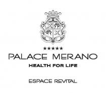 PALACE MERANO HEALTH FOR LIFE ESPACE REVITAL