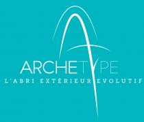 ARCHETYPE L'ABRI EXTERIEUR EVOLUTIF