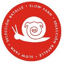 SLOW FARM SELECCIÓN BATALLÉ SLOW FARM SELECCIÓN BATALLÉ