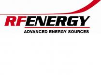 RF ENERGY ADVANCED ENERGY SOURCES