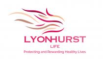 Lyonhurst life protecting and rewarding healthy lives