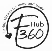 F360 Hub Caring fitness for mind and body