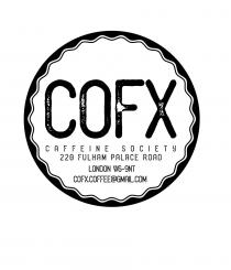 COFX Coffee Caffeine Society 220 Fulham Palace Road London W6-9NT COFX.Coffee@Gmail.com