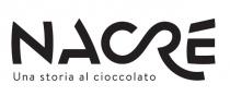 Nacré Una storia al cioccolato