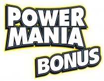 POWER MANIA BONUS